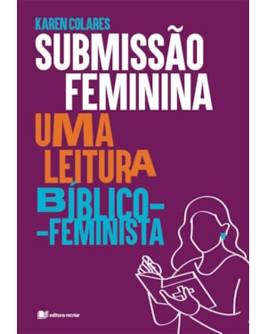 Submissão feminina: uma leitura bíblico-feminista