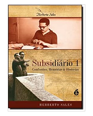 SUBSIDIARIO 1 - CONFISSÕES MEMÓRIAS & HISTÓRIAS