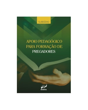 SUBSÍDIO APOIO PEDAGÓGICO PARA FORMADORES DE PREGADORES