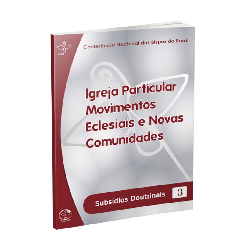 Subsidios doutrinais 3: igreja particular movimentos eclesiais e