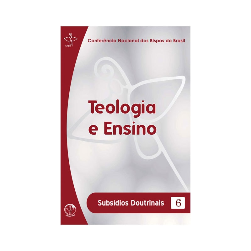 Subsidios doutrinais 6: teologia e ensino