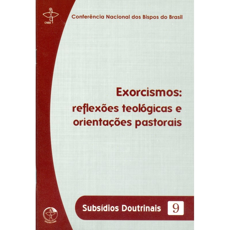 Subsidios doutrinais 9: exorcismos:reflexoes teologicas e orient
