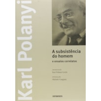 SUBSISTENCIA DO HOMEM E ENSAIOS CORRELATOS - 1 SUBSISTENCIA DO HOMEM E ENSAIOS CORRELATOS - 1