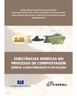 Substâncias húmicas no processo de compostagem: gênese, caracterização e aplicação