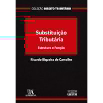 Substituição tributária: estrutura e função