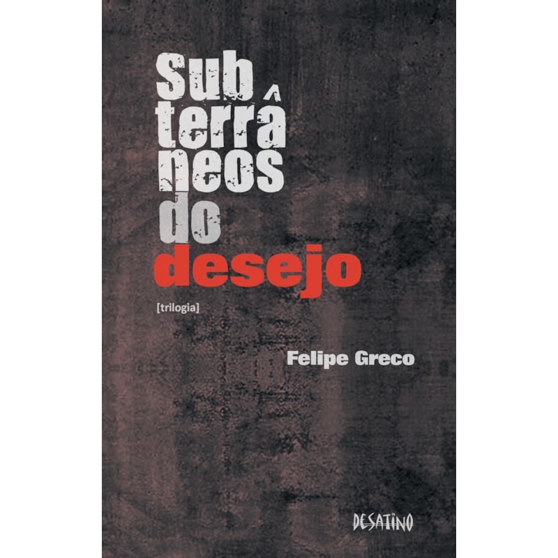SUBTERRÂNEOS DO DESEJO