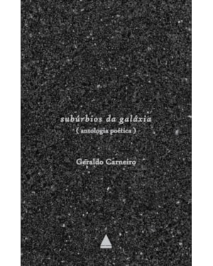 SUBÚRBIOS DA GALÁXIA: ANTOLOGIA POÉTICA