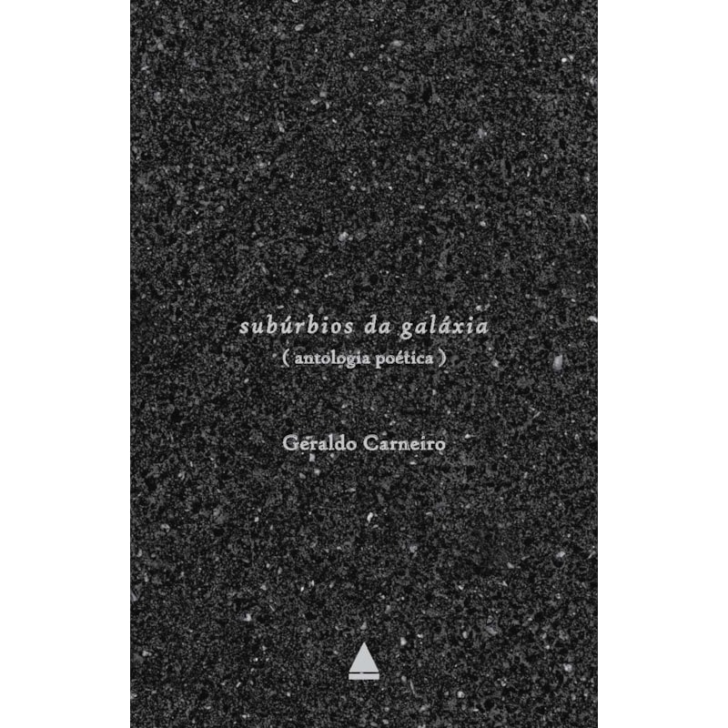 SUBÚRBIOS DA GALÁXIA: ANTOLOGIA POÉTICA