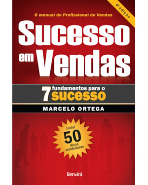 SUCESSO EM VENDAS - 7 FUNDAMENTOS PARA O SUCESSO