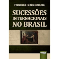 SUCESSÕES INTERNACIONAIS NO BRASIL