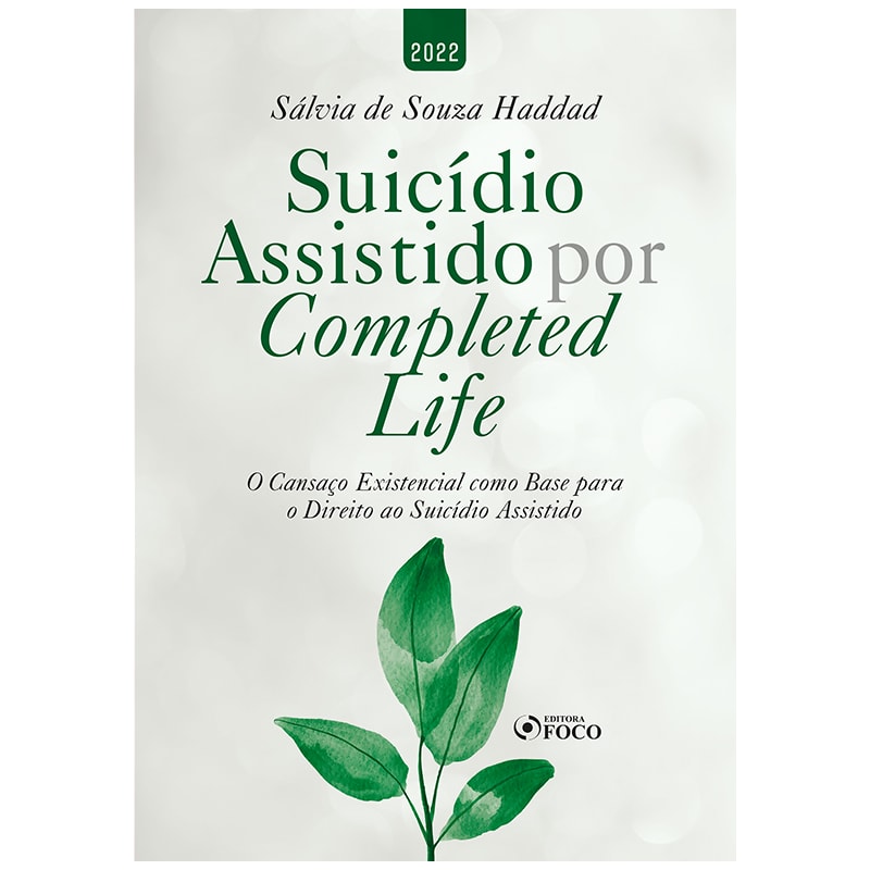 SUICÍDIO ASSISTIDO POR COMPLETED LIFE - 1ª ED - 2022