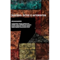 SUICÍDIO: DITOS E INTERDITOS