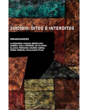 SUICÍDIO: DITOS E INTERDITOS