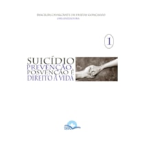 Suicídio: prevenção, posvenção e direito a vida