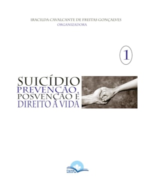 Suicídio: prevenção, posvenção e direito a vida