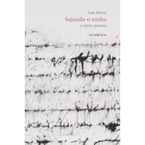 SUJANDO O NINHO: E OUTROS POEMAS
