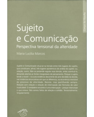 SUJEITO E COMUNICAÇÃO - PERSPECTIVA TENSIONAL DA ALTERIDADE