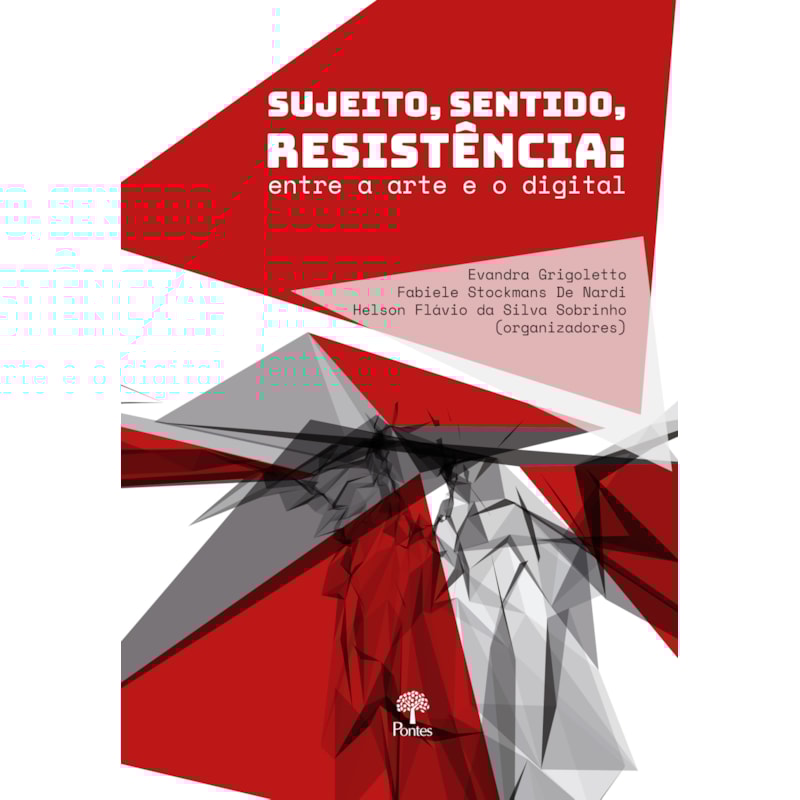 SUJEITO, SENTIDO, RESISTENCIA