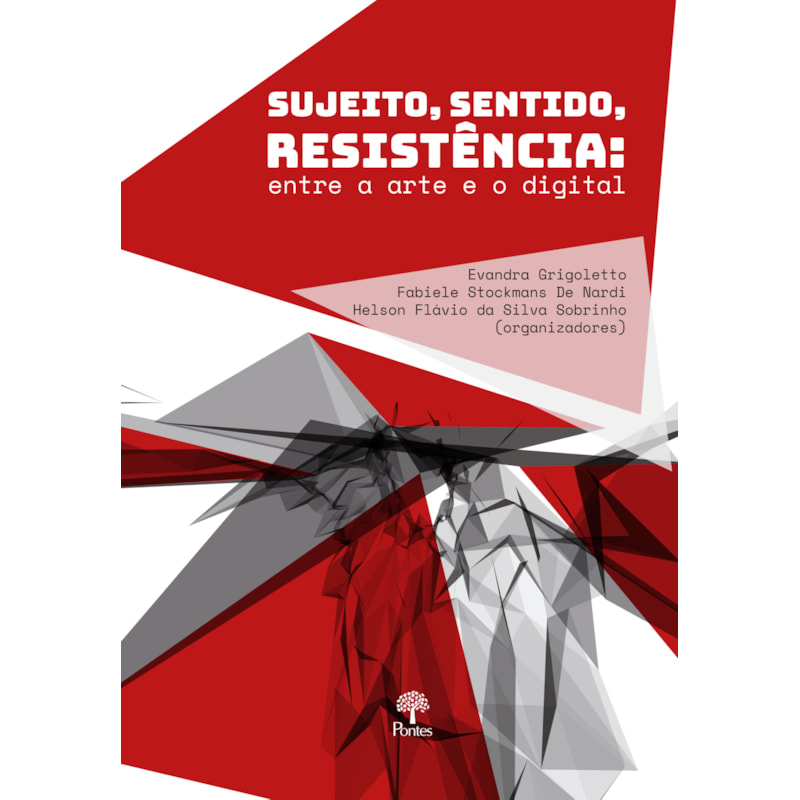 SUJEITO, SENTIDO, RESISTENCIA