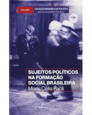 SUJEITOS POLÍTICOS NA FORMAÇÃO SOCIAL BRASILEIRA.