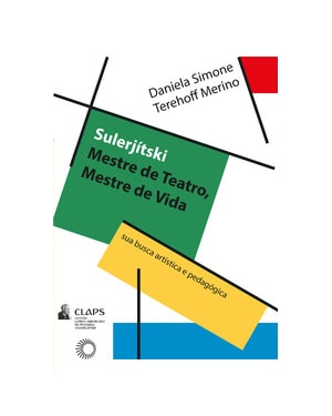 SULERJÍTSKI: MESTRE DE TEATRO, MESTRE DE VIDA: SUA BUSCA ARTÍSTICA E PEDAGÓGICA