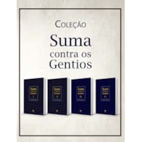 SUMA CONTRA OS GENTIOS - COLEÇÃO 4 VOLUMES - EDIÇÃO BILÍNGUE (CAPA DURA)