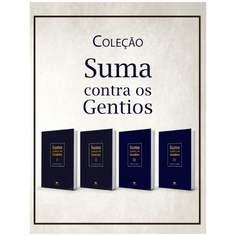 SUMA CONTRA OS GENTIOS - COLEÇÃO 4 VOLUMES - EDIÇÃO BILÍNGUE (CAPA DURA)