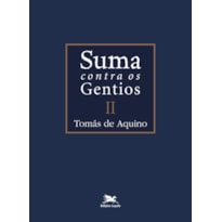 SUMA CONTRA OS GENTIOS - VOL. II - (BILÍNGUE - CAPA DURA): VOLUME II