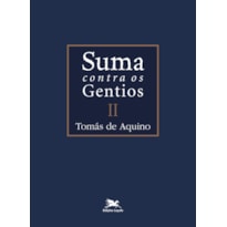 SUMA CONTRA OS GENTIOS - VOL. II - (BILÍNGUE - CAPA DURA) - VOLUME II - VOL. 2