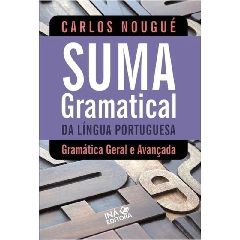 SUMA GRAMATICAL DA LINGUGA PORTUGUESA - EDIÇÃO REVISADA
