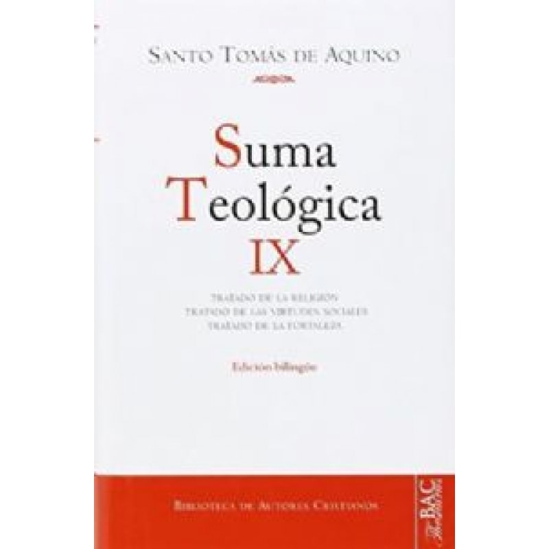 SUMA TEOLÓGICA. IX: 2-2 Q. 80-140