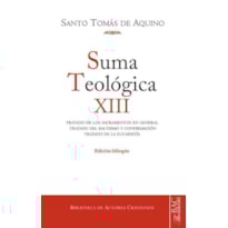 SUMA TEOLÓGICA. SUMA TEOLÓGICA. XII (3 Q. 60-83): TRATADO DE LOS SACRAMENTOS EM