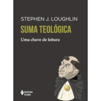 SUMA TEOLÓGICA: UMA CHAVE DE LEITURA