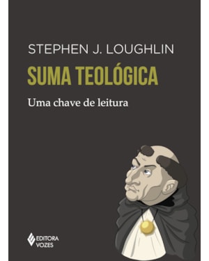 SUMA TEOLÓGICA: UMA CHAVE DE LEITURA