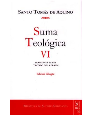 SUMA TEOLOGICA VI:1-2 Q.90-114 - 1ª