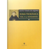 SUMA TEOLÓGICA - VOL. 5 (SUPLEMENTO)