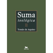 SUMA TEOLÓGICA - VOL. II (BILÍNGUE - CAPA DURA): I PARTE - QUESTÕES 44 - 119