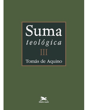SUMA TEOLÓGICA - VOL. III - (BILÍNGUE - CAPA DURA): II PARTE - QUESTÕES 1 - 48