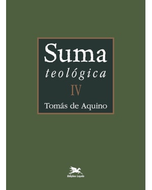 SUMA TEOLÓGICA - VOL. IV (BILÍNGUE - CAPA DURA): I PARTE - QUESTÕES 49 - 114