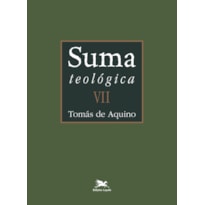 SUMA TEOLÓGICA - VOL. VII (BILÍNGUE - CAPA DURA): II PARTE - QUESTÕES 123 - 189