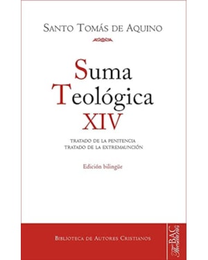 SUMA TEOLOGICA. XIV: 3 Q.84-90, SUP. Q.1-33