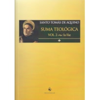 SUMA TEOLÓGICO. IA IIAE - VOLUME 2