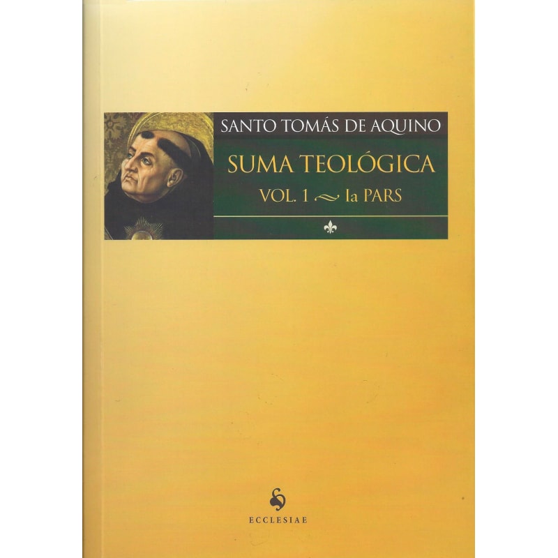 SUMA TEOLÓGICO. IA PARS - VOLUME 1
