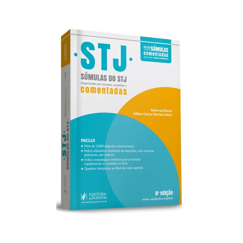 SÚMULAS DO STJ - COMENTADAS, ANOTADAS E ORGANIZADAS POR ASSUNTO