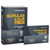 SÚMULAS E OJS DO TST - ORGANIZAÇÃO ESTRATÉGICA E SISTEMATIZADA + PLANNER
