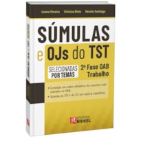 SÚMULAS E OJS DO TST SELECIONADAS POR TEMAS - 2ª FASE OAB TRABALHO