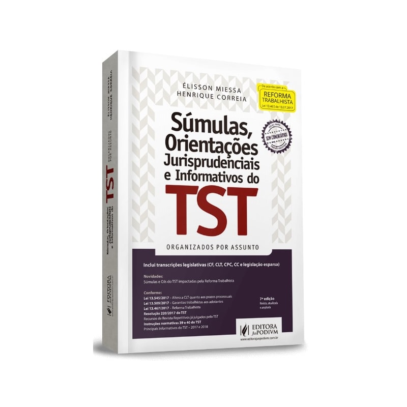 SÚMULAS, ORIENTAÇÕES JURISPRUDENCIAIS E INFORMATIVOS DO TST - ORGANIZADOS POR ASSUNTO