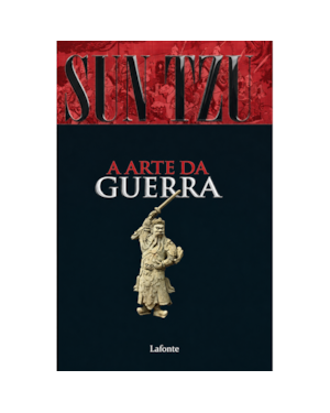 Sun Tzu - A Arte da Guerra
