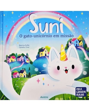 SUNI O GATO-UNICÓRNIO EM MISSÃO