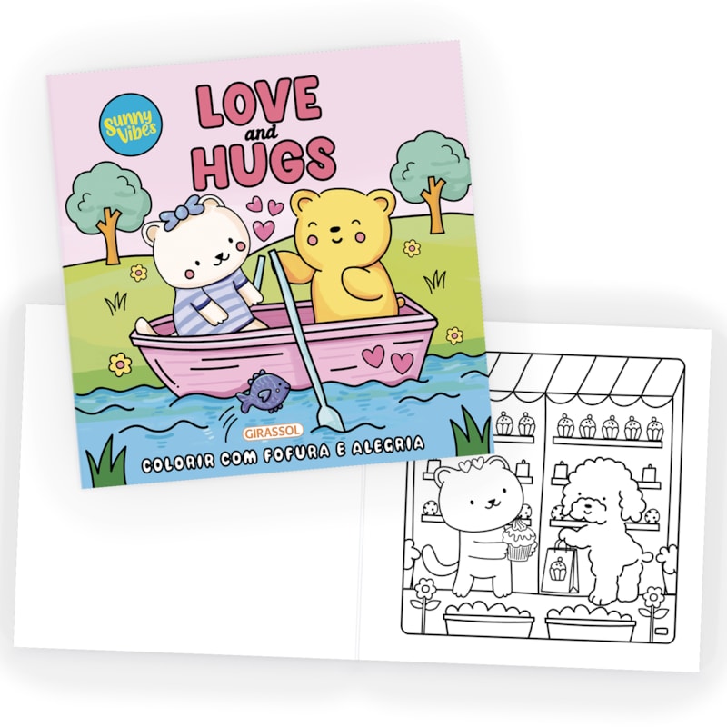 SUNNY VIBES: LOVE AND HUGS - COLORIR COM FOFURA E ALEGRIA - LIVRO DE COLORIR